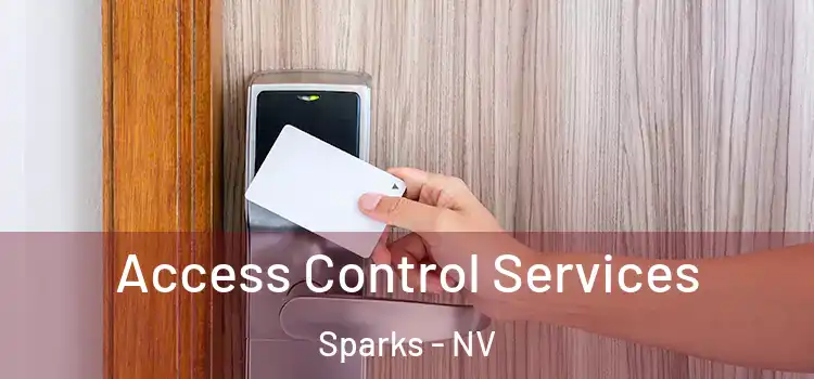 Access Control Services Sparks - NV