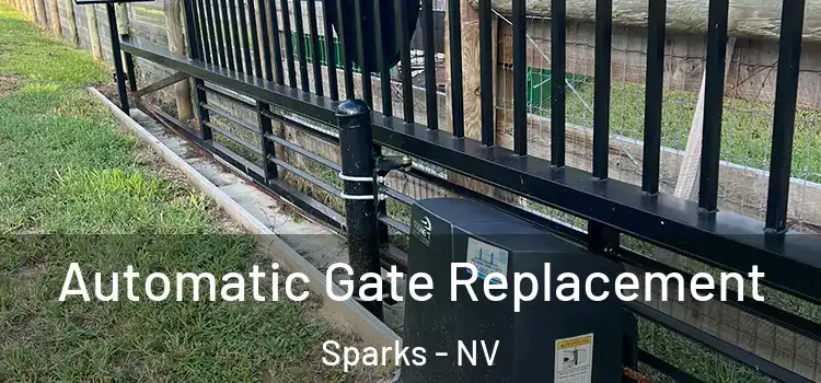 Automatic Gate Replacement Sparks - NV