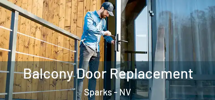 Balcony Door Replacement Sparks - NV