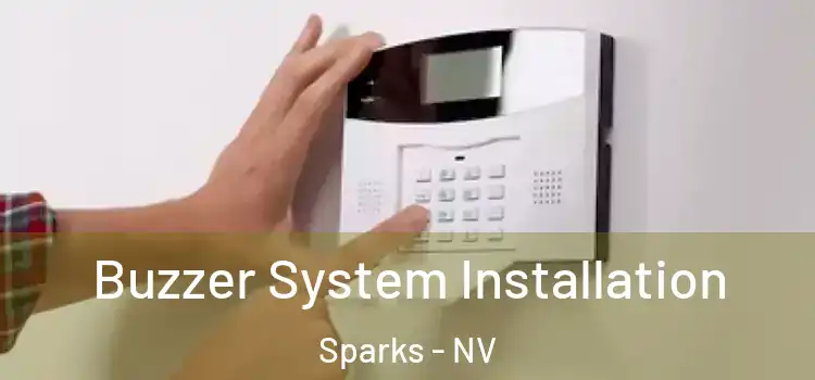 Buzzer System Installation Sparks - NV