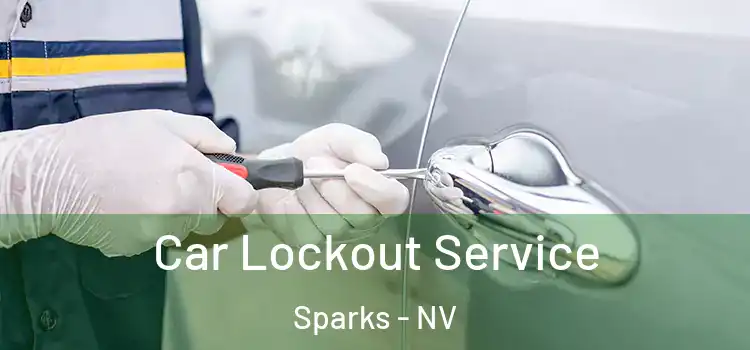 Car Lockout Service Sparks - NV