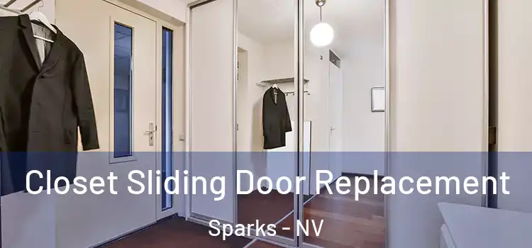 Closet Sliding Door Replacement Sparks - NV