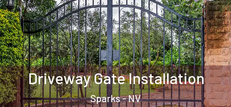  Driveway Gate Installation Sparks - NV