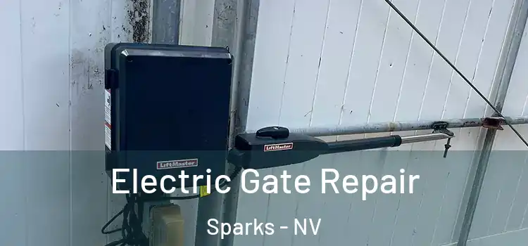 Electric Gate Repair Sparks - NV