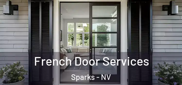  French Door Services Sparks - NV