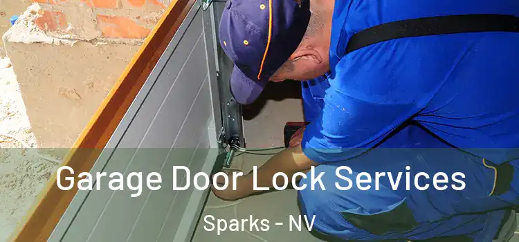  Garage Door Lock Services Sparks - NV