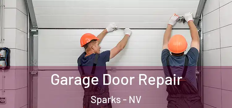  Garage Door Repair Sparks - NV