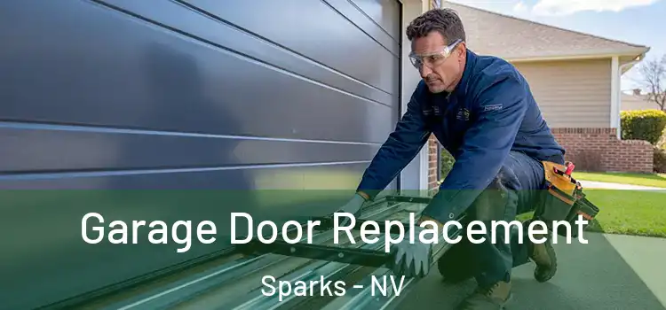  Garage Door Replacement Sparks - NV