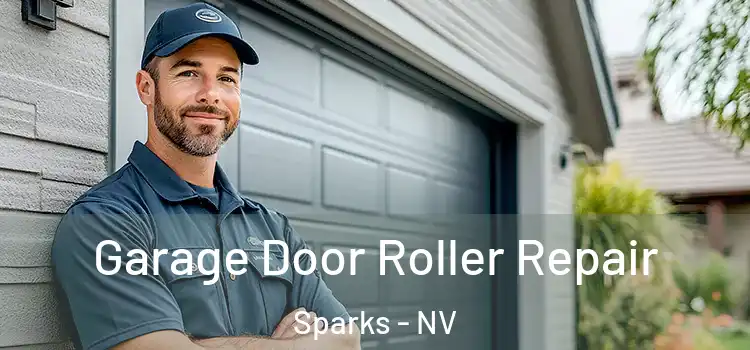  Garage Door Roller Repair Sparks - NV