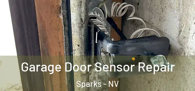  Garage Door Sensor Repair Sparks - NV