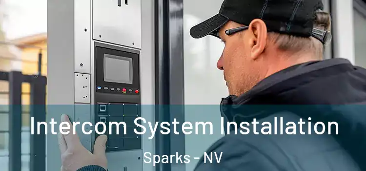  Intercom System Installation Sparks - NV
