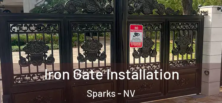  Iron Gate Installation Sparks - NV