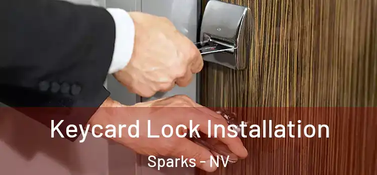  Keycard Lock Installation Sparks - NV