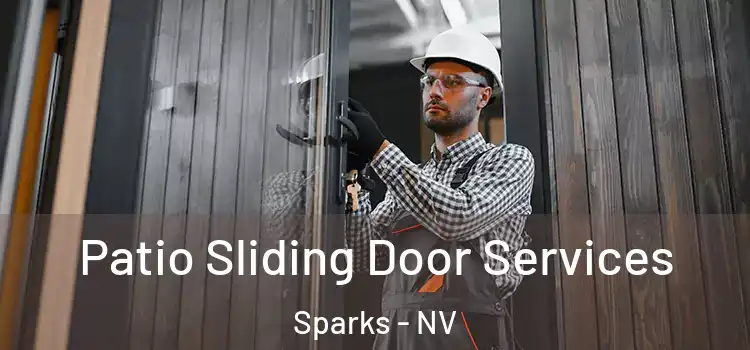 Patio Sliding Door Services Sparks - NV