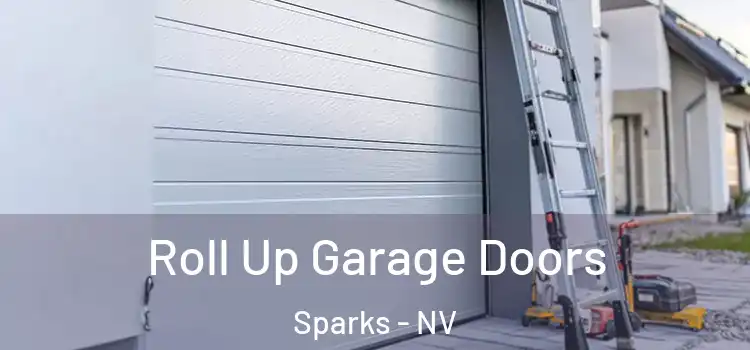  Roll Up Garage Doors Sparks - NV