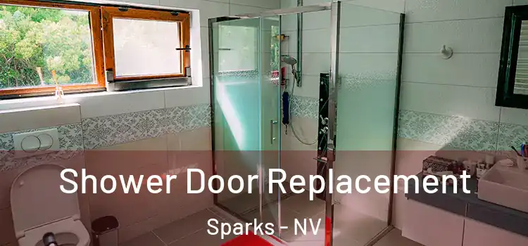  Shower Door Replacement Sparks - NV