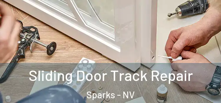  Sliding Door Track Repair Sparks - NV
