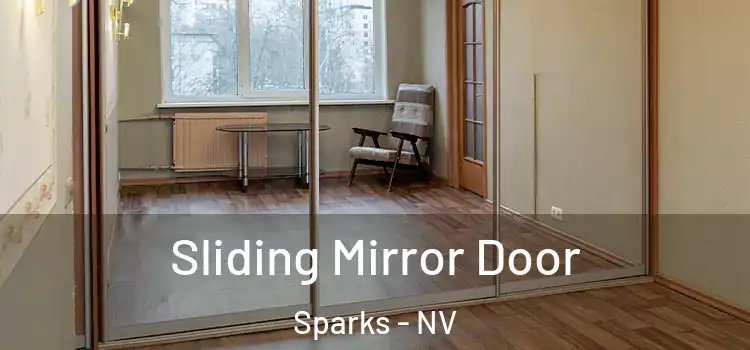  Sliding Mirror Door Sparks - NV