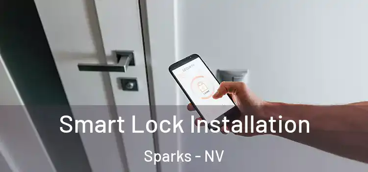  Smart Lock Installation Sparks - NV
